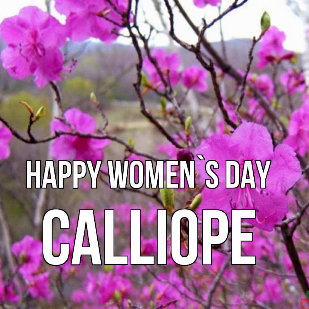 Greetings card с именем, Calliope happy women`s day международный женский день Greetings with text for free download 